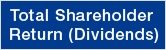 Total Shareholder Return (Dividends)