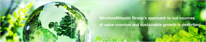 Image:MinebeaMitsumi Group's approach to our sources of value creation and sustainable growth is described.