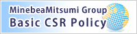 MinebeaMitsumi Group Basic CSR Policy