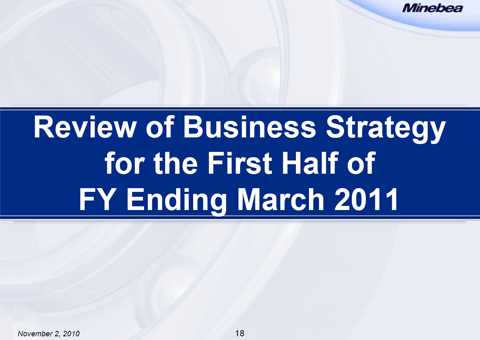 Review of Business Strategy for the First Half of FY Ending March 2011