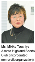 Image : Ms. Mikiko Tsuchiya Asama Highland Sports Club (incorporated non-profit organization)