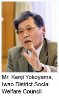 Image : Mr. Kenji Yokoyama, Iwao District Social Welfare Council