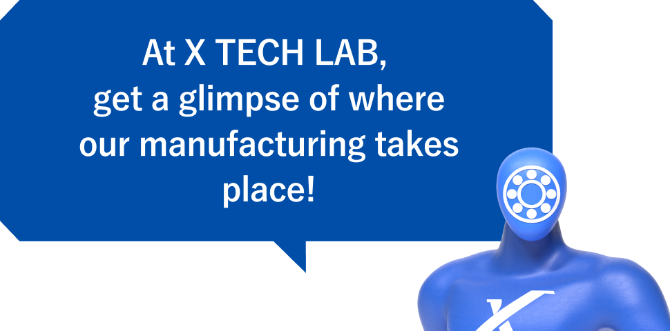 At X TECH LAB, get a glimpse of where our manufacturing takes place!