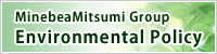 MinebeaMitsumi Group Environmental Policy